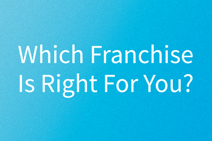 Which Franchise Is Right For You?